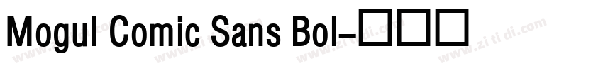 Mogul Comic Sans Bol字体转换